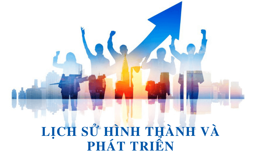 Lịch sử hình thành và phát triển